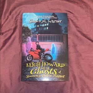 SIGNED Leigh Howard and the Ghost of Simmons Pierce Manor by Shawn M. Warner